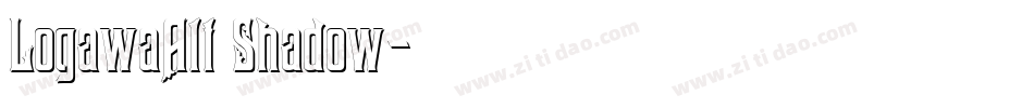 LogawaAlt Shadow字体转换